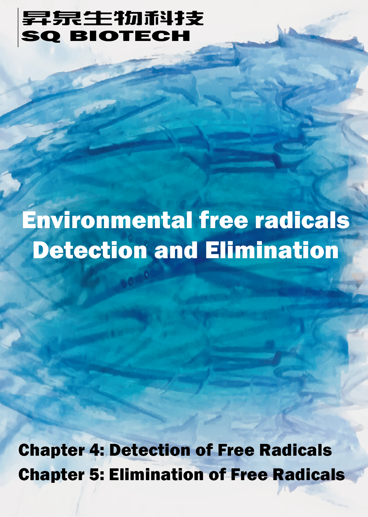 Detection and elimination of free radicals